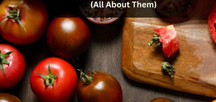 What are Heirloom Tomatoes? (All About Them)